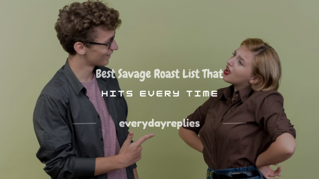 savage roast list